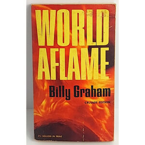 1965 World Aflame Billy Graham Special Crusade Edition Inspirational Spiritual
